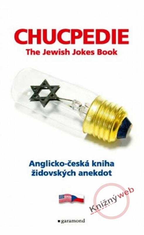 Kniha: Chucpedie - Česko-anglická kniha židovských anekdotautor neuvedený