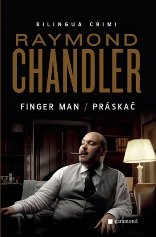 Kniha: Práskač / Finger Man - Chandler Raymond