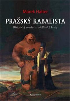 Kniha: Pražský kabalista - Marek Halter