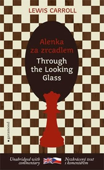 Kniha: Alenka za zrcadlem / Through the Looking-Glass - Carroll Lewis