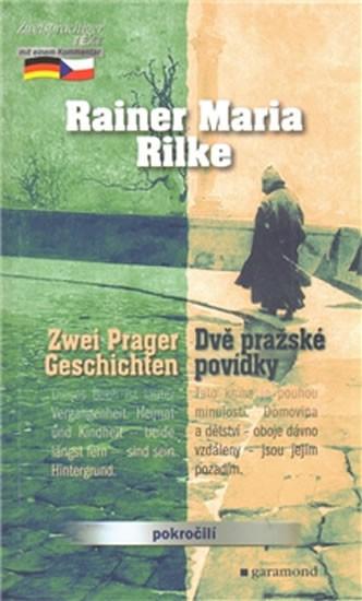 Kniha: Dvě pražské povídky / Zwei Prager Geschichten - Rainer Maria Rilke