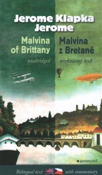 Kniha: Malvína z Bretaně/Malvina of Brittany - Jerome Klapka Jerome