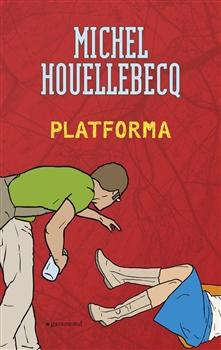 Kniha: Platforma brož. - Michel Houellebecq