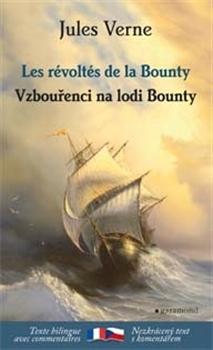 Kniha: Vzbouřenci na lodi Bounty / Les révoltés de la Bounty - Jules Verne