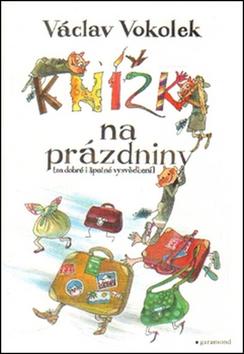 Kniha: Knížka na prázdniny - Václav Vokolek