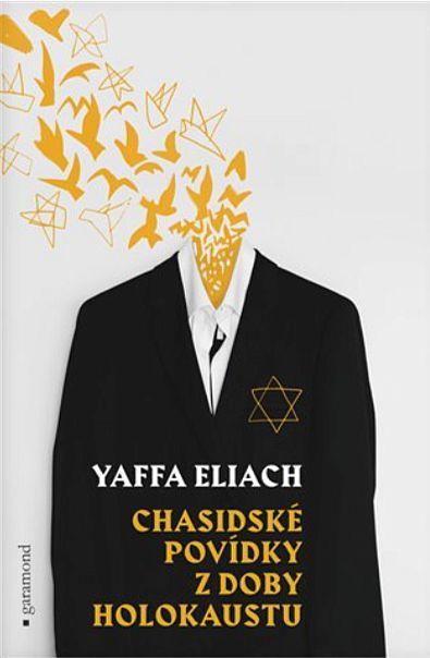 Kniha: Chasidské povídky z doby holokaustu - Eliach Yaffa