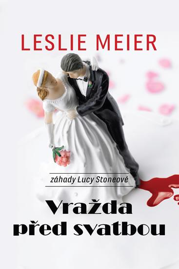 Kniha: Vražda před svatbou - Meier Leslie