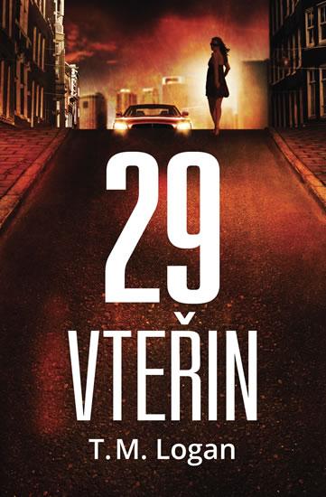 Kniha: 29 vteřin - Logan T. M.