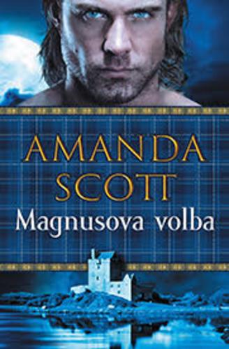 Kniha: Magnusova volba - Amanda Scott