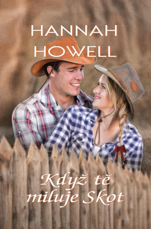 Kniha: Když tě miluje Skot - Howell Hannah