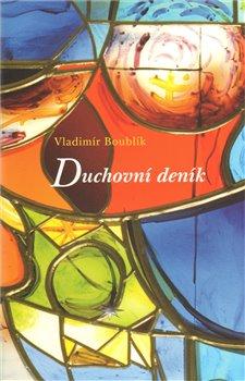 Kniha: Duchovní deník - Boublík, Vladimr