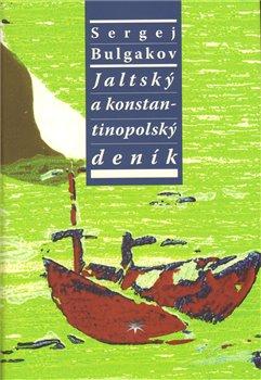 Kniha: Jaltský a konstantinopolský deník - Bulgakov, Sergej Nikolajevič