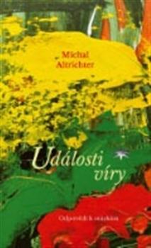 Kniha: Události víry - Michal Altrichter