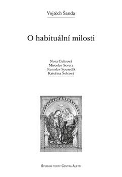 Kniha: O habituální milosti - Vojtěch Šanda