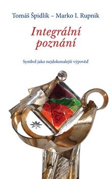 Kniha: Integrální poznání - Tomáš Špidlík