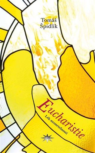 Kniha: Eucharistie - Špidlík, Tomáš