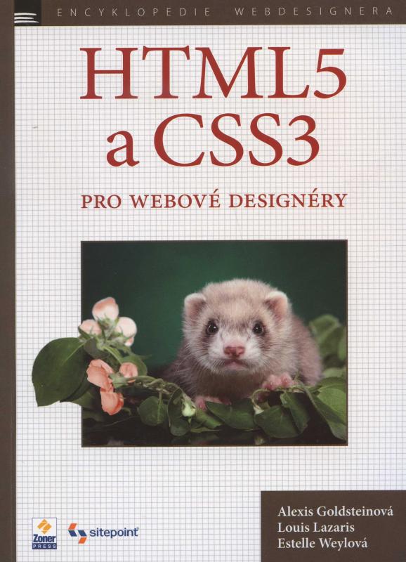 Kniha: HTML5 a CSS3 pro webové designéry - Alexis Goldsteinová