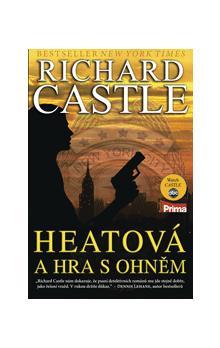 Kniha: Heatová a hra s ohněm - Richard Castle