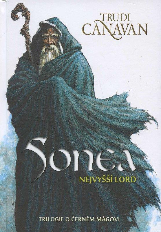 Kniha: Sonea: Nejvyšší lord - Trudi Canavan