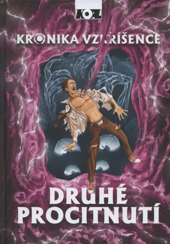 Kniha: Kronika vzkříšence – Druhé procitnutí - Petr Kopl