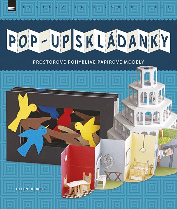 Kniha: Pop-up skládanky - Helen Hiebert