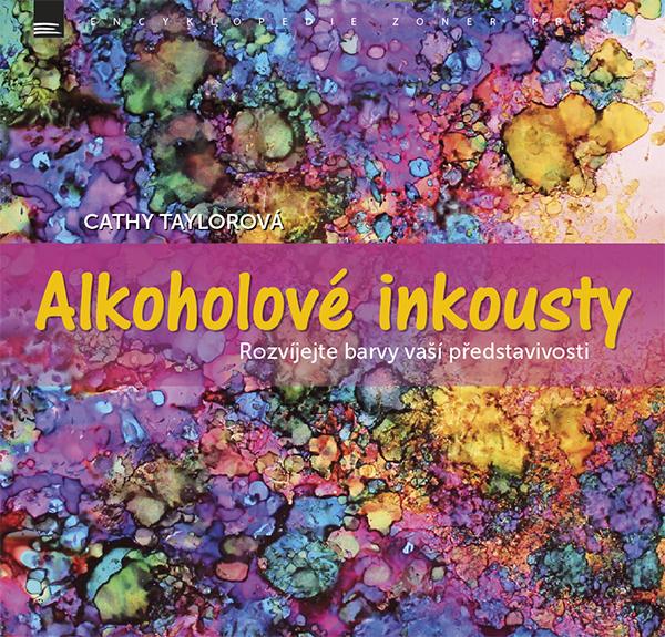 Kniha: Alkoholové inkousty - Cathy Taylorová