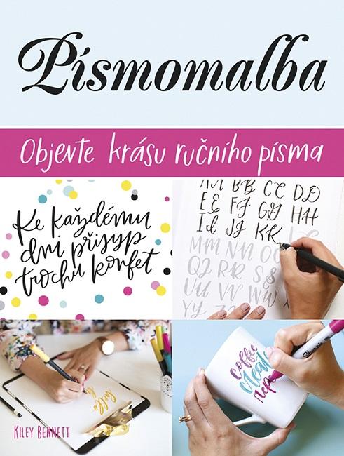 Kniha: Písmomalba - Kiley Bennett