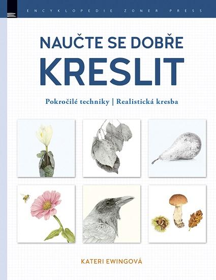 Kniha: Naučte se dobře KRESLIT - Kateri Ewingová