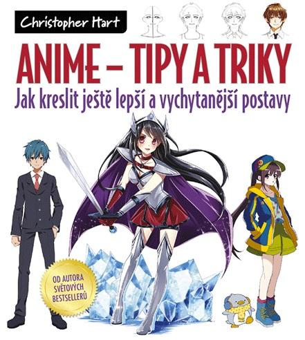 Kniha: Anime - tipy a triky - Christopher Hart