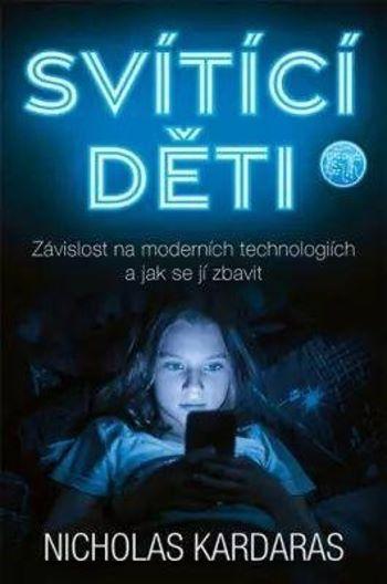 Kniha: Svítící děti - Nicholas Kardaras