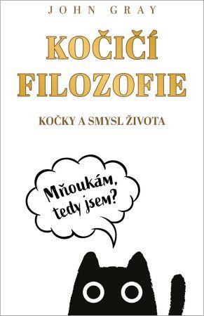 Kniha: Kočičí filozofie - John Gray