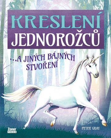 Kniha: Kreslení jednorožců - Peter Gray