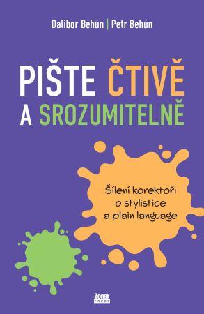 Kniha: Pište čtivě a srozumitelně - Dalibor Behún