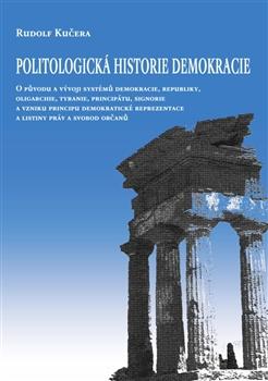 Kniha: Politologická historie demokracie - Rudolf Kučera