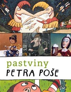 Kniha: Pastviny Petra Poše - Šmidrkal, Pavel