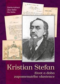 Kniha: Kristian Stefan - život a doba zapomenutého vlastenceautor neuvedený
