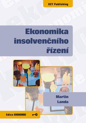 Kniha: Ekonomika insolvenčního řízení - Martin Landa
