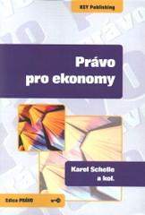 Kniha: Právo pro ekonomy - Karel Schelle