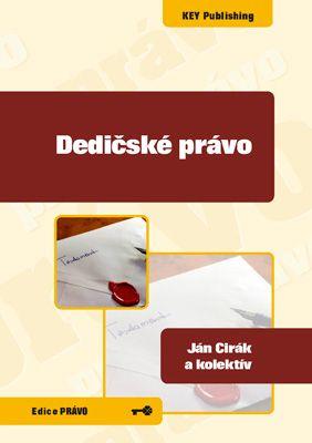 Kniha: Dedičské právo - Ján Cirák a kolektív