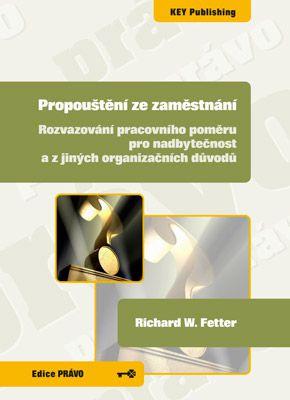 Kniha: Propouštění ze zaměstnání - Richard W. Fetter