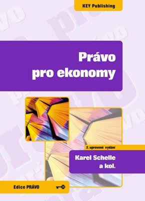 Kniha: Právo pro ekonomy - Karel Schelle a kol