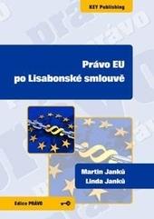 Kniha: Právo EU po Lisabonské smlouvě - Martin Janků