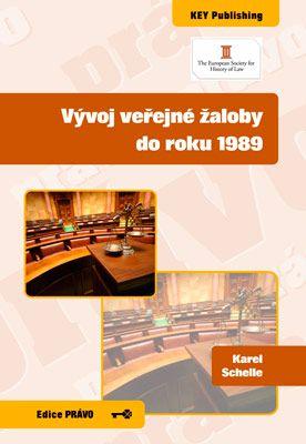 Kniha: Vývoj veřejné žaloby do roku 1989 - Karel Schelle