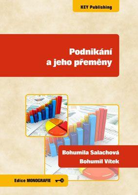 Kniha: Podnikání a jeho přeměny - Bohumila Salachová