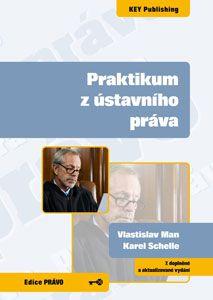 Kniha: Praktikum z ústavního práva - Vlastislav Man