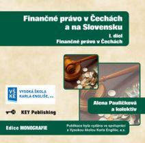 Kniha: Finančné právo v Čechách a na Slovensku - I. diel - CD - Alena Pauličková a kolektiv