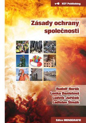 Kniha: Zásady ochrany společnosti - Rudolf Horák, Lenka Danielová, Ludvík Juříček, Ladislav Šimák