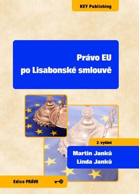 Kniha: Právo EU po Lisabonské smlouvě - 2. vydání - Martin Janků