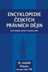 Encyklopedie českých právních dějin, IX. svazek Procesy (od roku 1950) - Pů
