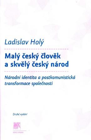 Kniha: Malý český člověk a skvělý český národ - Ladislav Holý